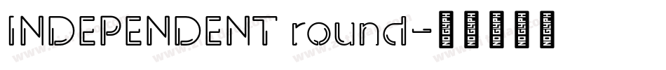 INDEPENDENT round字体转换